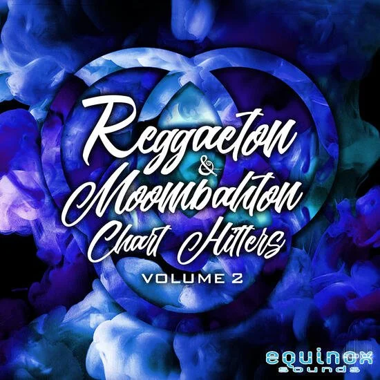 Equinox Sounds Reggaeton and Moombahton Chart Hitters Vol 2 MULTiFORMAT-DECiBEL