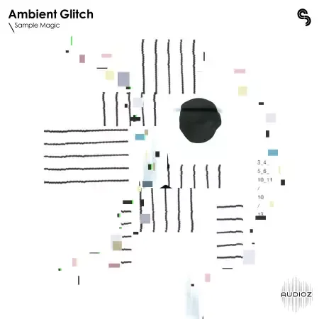 Sample Magic Ambient Glitch WAV Astra Patches Serum Presets-ARCADiA