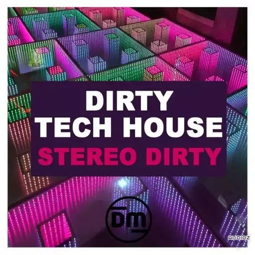 Dirty Music Stereo Dirty Dirty Tech House WAV-FANTASTiC