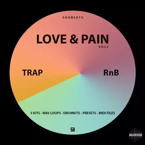 Shobeats Love and Pain Vol 2 WAV MiDi Omnisphere Presets-FANTASTiC