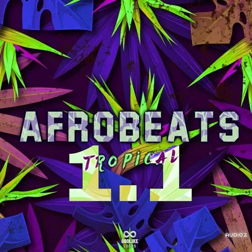 Godlike Loops Afrobeats 1.1 WAV