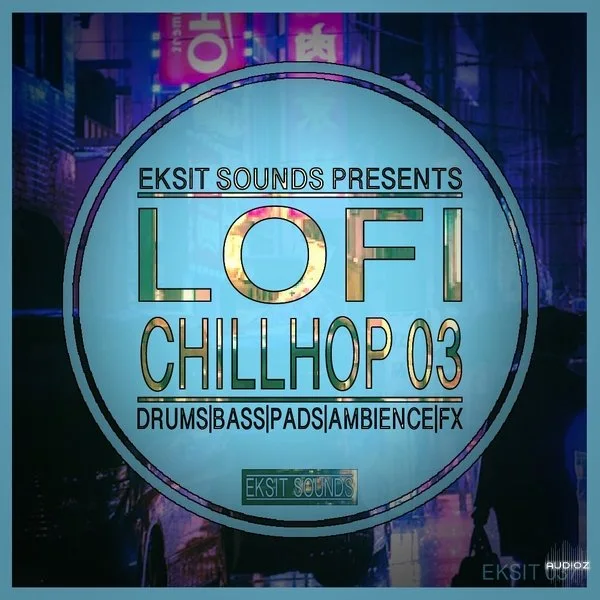 Eksit Sounds Lofi Chillhop 03 WAV-FANTASTiC