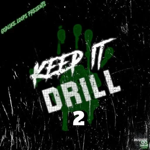 Godlike Loops Keep It Drill 2 WAV