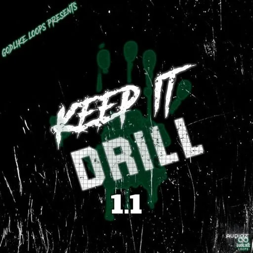 Godlike Loops Keep It Drill 1.1 WAV