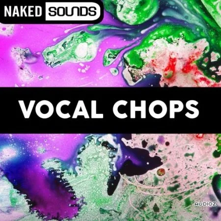 Naked Sounds Vocal Chops Vol.1 WAV