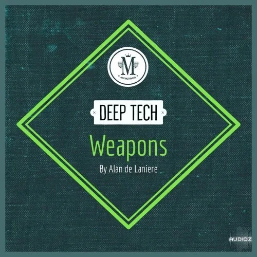 Mycrazything Sounds Deep Tech Weapons By Alan de Laniere WAV