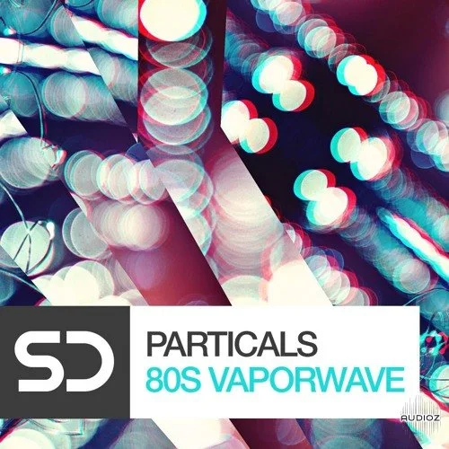 Sample Diggers Particles 80s Vaporwave WAV