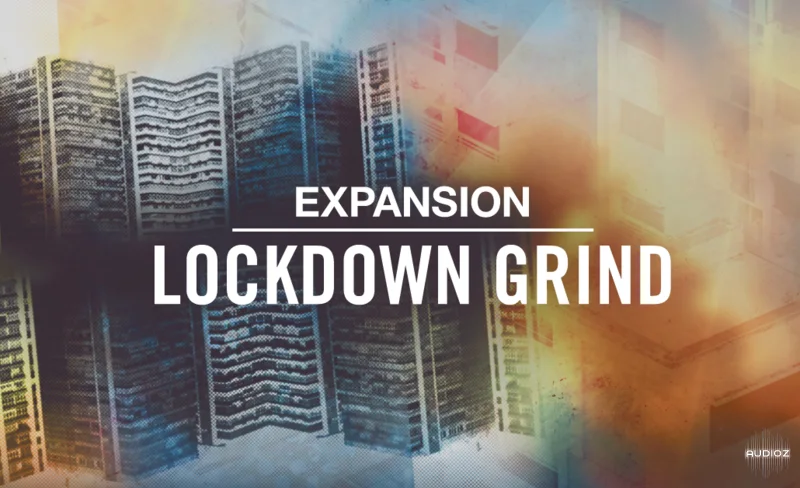 Native Instruments Lockdown Grind Expansion v1.0.0 DVDR-SYNTHiC4TE