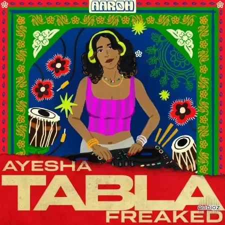 Aaroh Ayesha: Freaked Tabla WAV-FANTASTiC