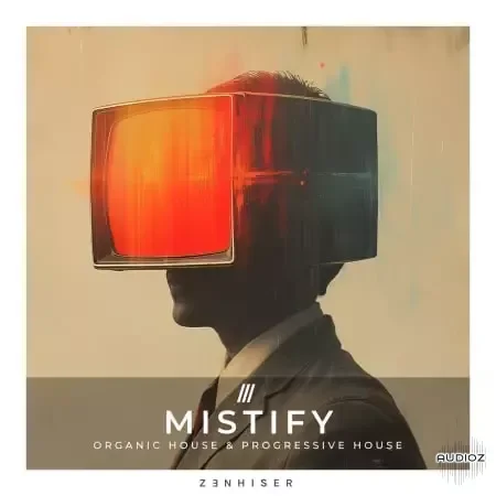 Zenhiser Mistify - Organic House and Progressive House WAV-FANTASTiC