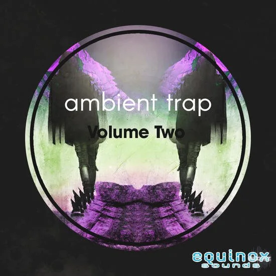 Equinox Sounds Ambient Trap Vol 2 WAV-DECiBEL