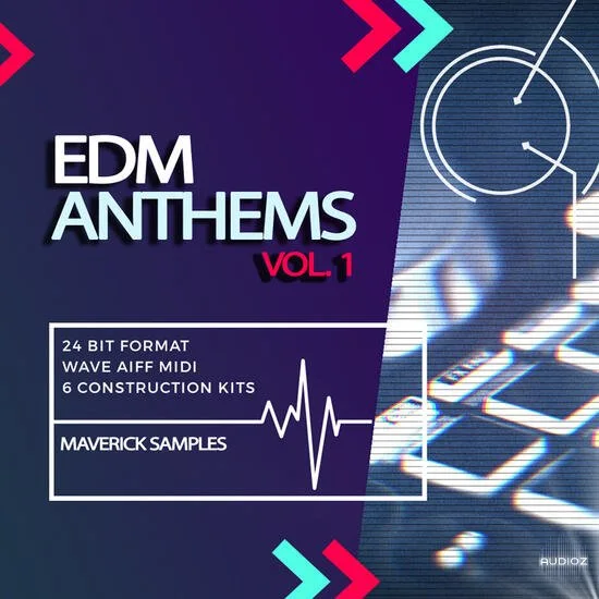 Maverick Samples EDM Anthems Vol 1 WAV AiFF MIDI-DECiBEL