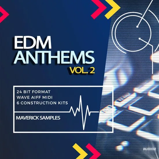 Maverick Samples EDM Anthems Vol 2 WAV AiFF MIDI-DECiBEL