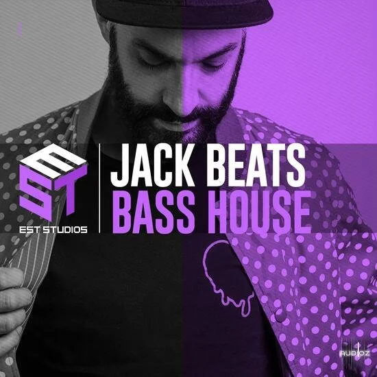 EST Studios Jack Beats Bass House Full Pack WAV MIDI-DECiBEL