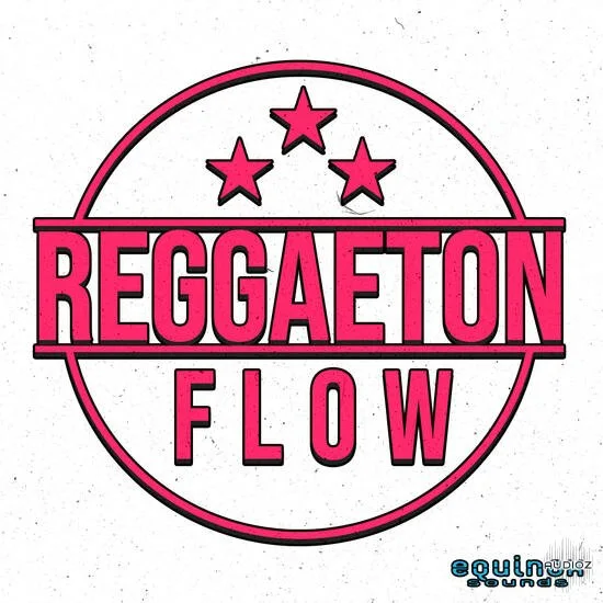 Equinox Sounds Reggaeton Flow WAV MIDI-DECiBEL