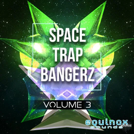 Equinox Sounds Space Trap Bangerz Vol 3 WAV-DECiBEL