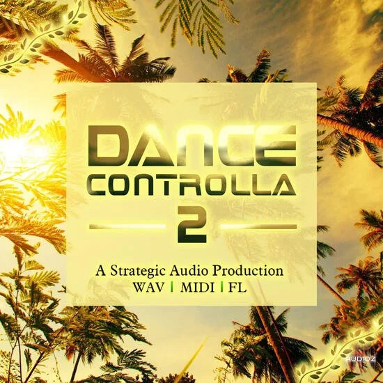 Strategic Audio Dance Controlla Vol 2 WAV MIDI FLP-DECiBEL