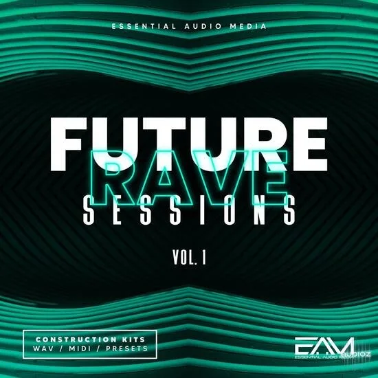 Essential Audio Media Future Rave Sessions Vol 1 WAV MIDI FXP SPF-DECiBEL