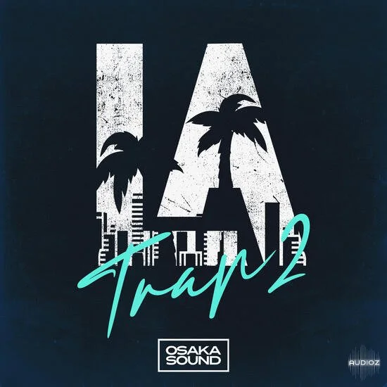 Osaka Sound LA Trap 2 WAV-DECiBEL