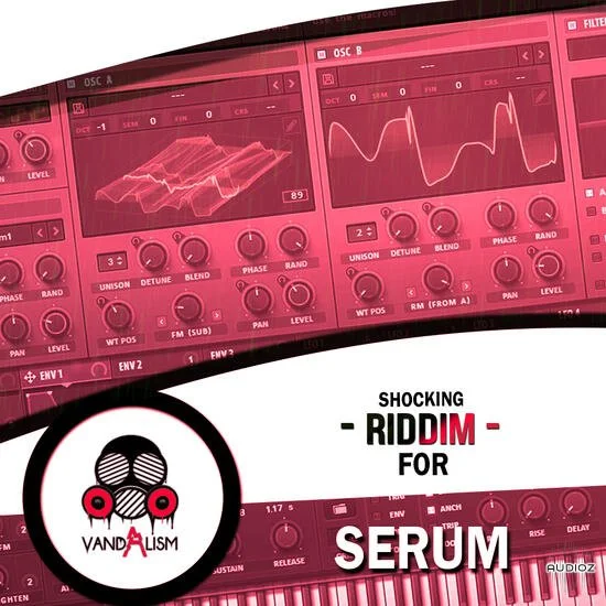 Vandalism Shocking Riddim for Serum MULTiFORMAT-DECiBEL