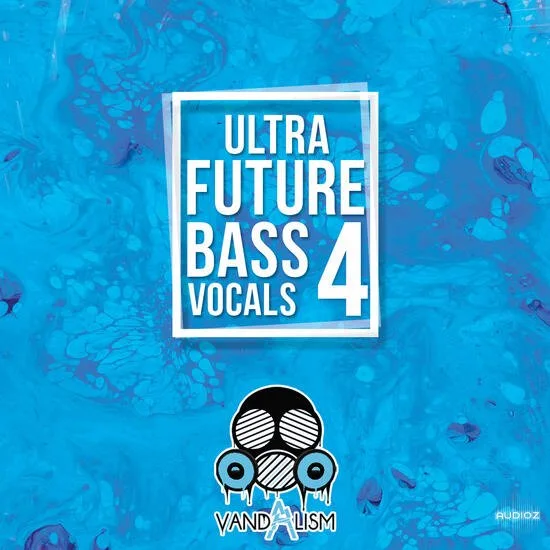 Vandalism Ultra Future Bass Vocals 4 MULTiFORMAT-DECiBEL