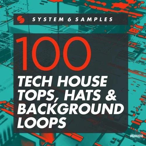 System 6 Samples 100 Tech House Tops, Hats and Background Loops WAV-FANTASTiC