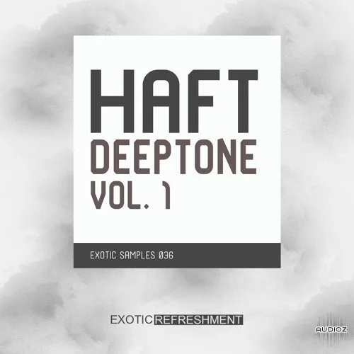 Exotic Refreshment HAFT Deeptone vol. 1 Sample Pack WAV-FANTASTiC