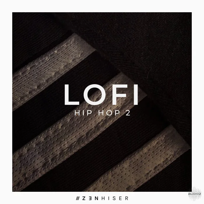 Zenhiser Lofi Hip Hop 2 WAV-FANTASTiC