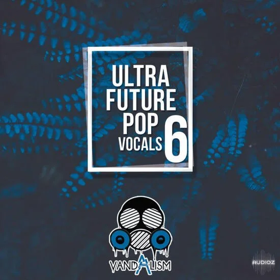 Vandalism Ultra Future Pop Vocals 6 WAV MIDI-DECiBEL
