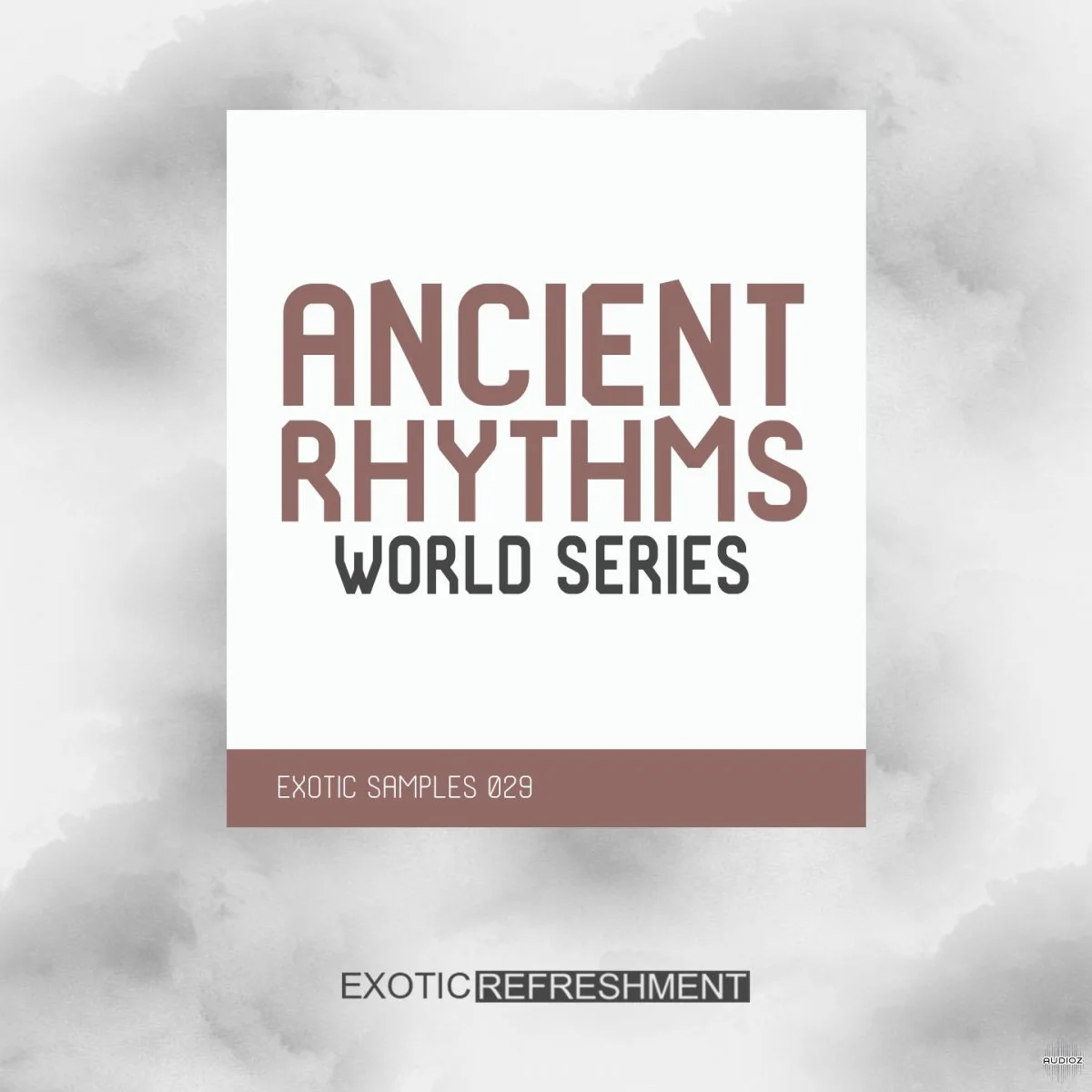 Exotic Refreshment Ancient Rhythms World Series Sample Pack WAV-FANTASTiC