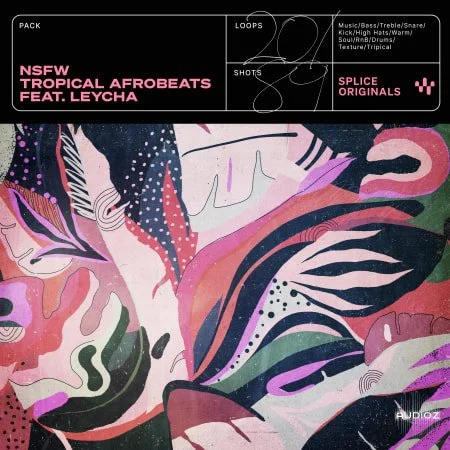 Splice Originals Tropical Afrobeat Ft. Leycha WAV Astra Presets-FANTASTiC