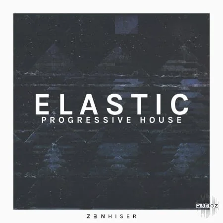Zenhiser Elastic Progressive House WAV