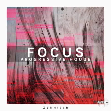 Zenhiser Focus Progressive House WAV