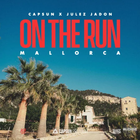 Capsun Pro Audio x Julez Jadon On The Run Mallorca WAV