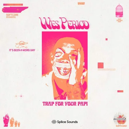 Splice Softcore Presents Wes Period Trap For Your Papi Sample Pack WAV-FLARE