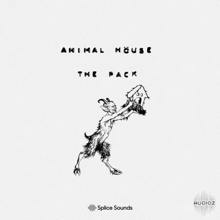 Splice Animal HÖuse The Pack WAV