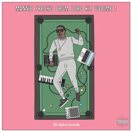 Splice Mannie Fresh's Drum Lord Kit Vol. 1 WAV