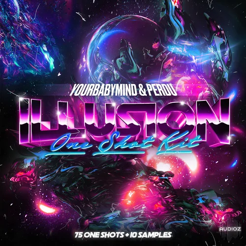 Perdu & Yourbabymind "ILLUSIONS" One Shot Kit WAV-FANTASTiC