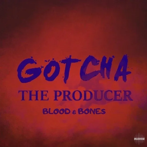 GOTCHA The Producer Blood & Bones Drill Kit WAV