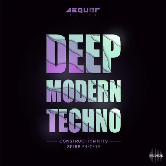 Aequor Sound Deep Modern Techno WAV MIDI Spire-DECiBEL