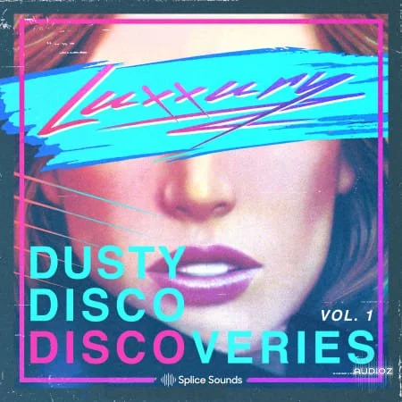 Splice Sounds Luxxury Dusty Disco Discoveries WAV-FANTASTiC