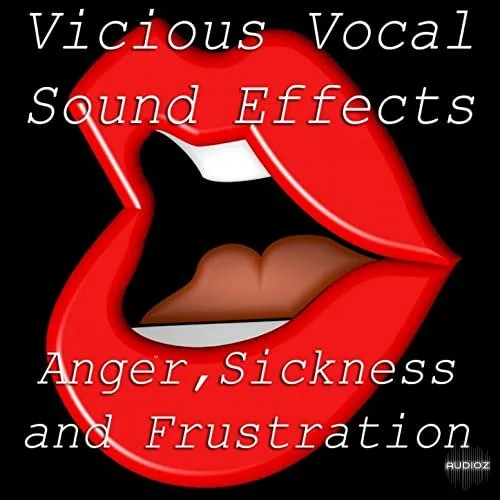 Vicious Vocal Sound Effects 12 (Anger Sickness & Frustration) WAV