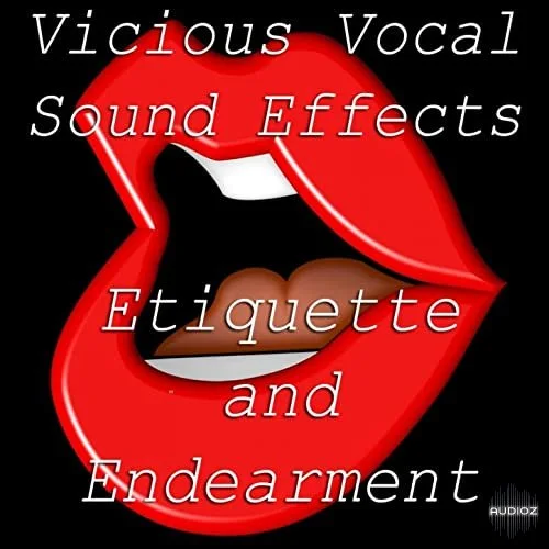 Vicious Vocal Sound Effects 9 (Endearment & Etiquette) WAV