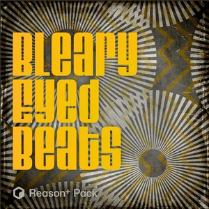 ModeAudio Bleary Eyed Beats Reason + Pack