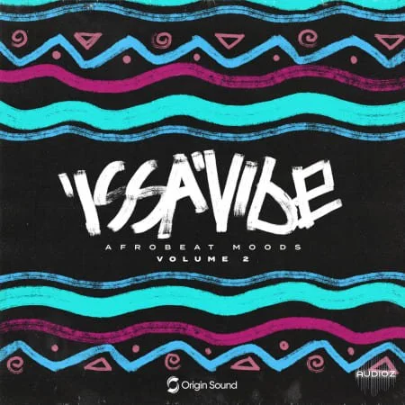 Origin Sound Issa Vibe 2 Afrobeat Moods WAV-FLARE