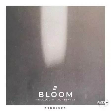 Zenhiser Bloom Melodic Progressive WAV-FANTASTiC
