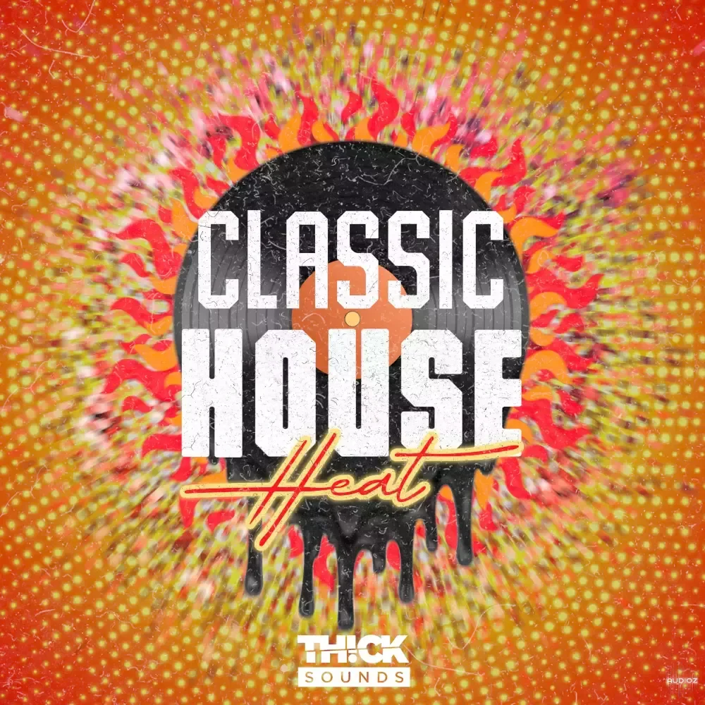 THICK SOUNDS Classic House Heat WAV MiDi XFER RECORDS SERUM-FANTASTiC