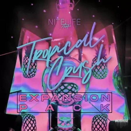 NITELIFE Audio Tropical Crush Expansion Pack WAV-FANTASTiC