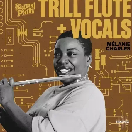 Signal Path Melanie Charles : Trill Flute and Vocals Vol. 1 WAV