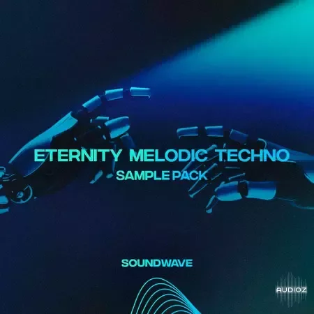 Soundwave Eternity Melodic Techno WAV-FANTASTiC